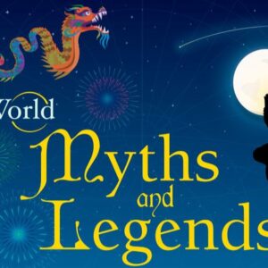 Myths, Legends & Folklore Around the World